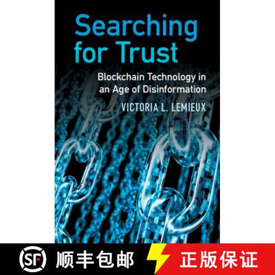 【3-4周达】精装 Searching for Trust: Blockchain Technology in an Age of Disinformation [9781108834872]
