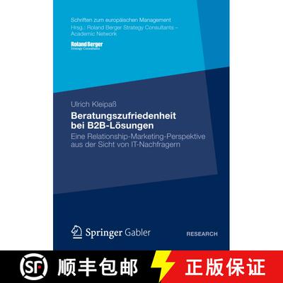【3-4周达】Beratungszufriedenheit Bei B2b-Loesungen: Eine Relationship-Marketing-Perspektive Aus Der ... [9783834941169]