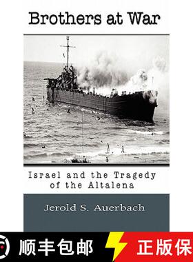 【3-4周达】Brothers at War: Israel and the Tragedy of the Altalena [9781610270601]