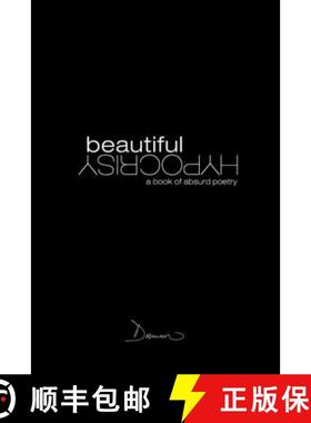 预订 Beautiful Hypocrisy: A Book of Poetry [9780578564586]