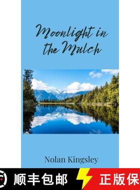 预订 Moonlight in the Mulch [9781805673736]
