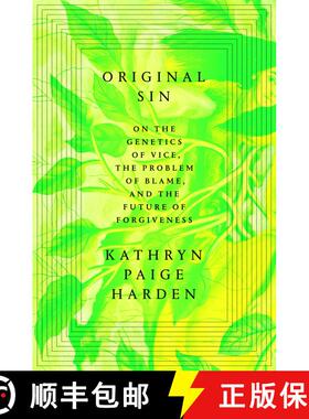 预订 Original Sin: On the Genetics of Vice, the Problem of Blame, and the Future of Forgiveness [9780593447628]