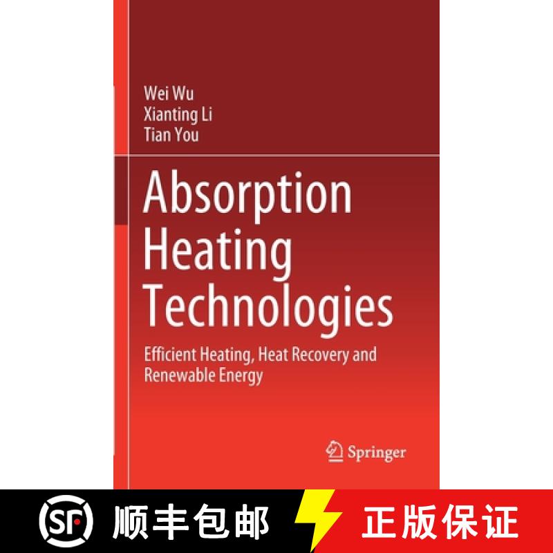 【3-4周达】Absorption Heating Technologies : Efficient Heating, Heat Recovery and Renewable Energy [9789811504723]
