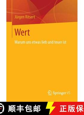 【3-4周达】Wert : Warum uns etwas lieb und teuer ist [9783658021931]