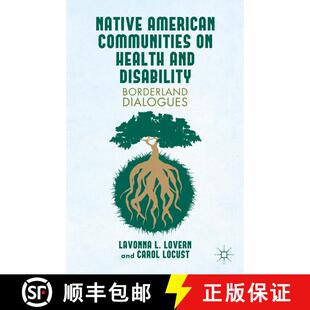 【3-4周达】Native American Communities on Health and Disability : A Borderland Dialogues (1st ed. 201... [9781349456062]