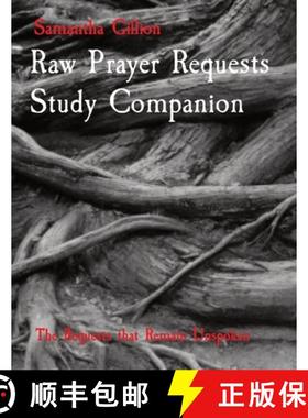 【3-4周达】Raw Prayer Requests Study Companion: The Requests that Remain Unspoken [9780578793764]