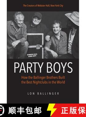 【3-4周达】Party Boys: How the Ballinger Brothers Built the Best Nightclubs in the World [9798990215306]