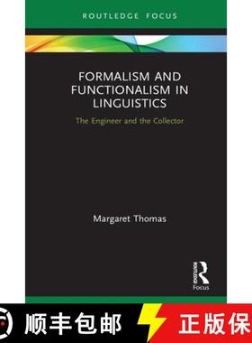 【3-4周达】Formalism and Functionalism in Linguistics: The Engineer and the Collector [9781138316119]