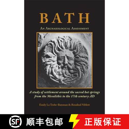 【3-4周达】精装 Bath: An Archaeological Assessment: A study of settlement around the sacred hot sprin... [9781782979982]