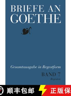 【3-4周达】Briefe an Goethe: Band 7: 1816-1817(7/1 Regesten + 7/2 Register) [9783740012083]