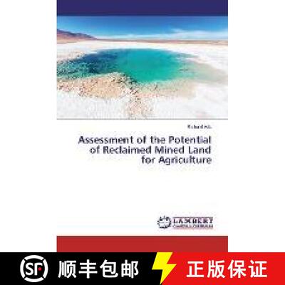 预订 Assessment of the Potential of Reclaimed Mined Land for Agriculture [9783330323858]