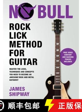【3-4周达】Rock Lick Method for Guitar: Master the Licks, Techniques and Concepts You Need to Become ... [9781914453168]