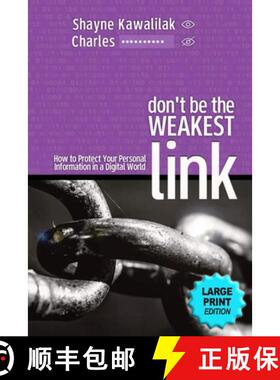 【3-4周达】Don't Be the Weakest Link: How to Protect Your Personal Information in a Digital World [9781069191700]