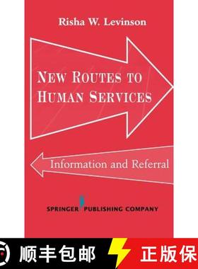 预订 New Routes to Human Services: Information and Referral [9780826123930]