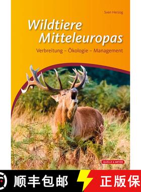 预订 Wildtiere Mitteleuropas: Verbreitung, Ökologie, Management [Wildlife of Central Europe: Distrib... [9783494018232]