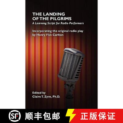【3-4周达】The Landing of the Pilgrims: A Learning Script for Radio Performers [9781434458520]