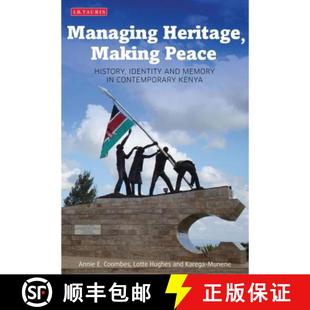 Making 9781780761527 Memory Managing Heritage History Peace Kenya 预订 Identity Contemporary and