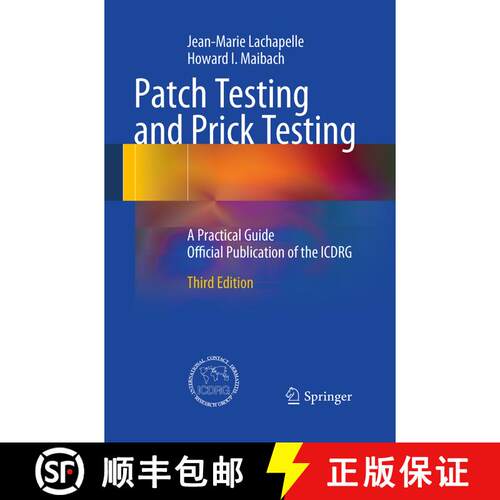 【3-4周达】Patch Testing and Prick Testing: A Practical Guide Official Publication of the ICDRG (Thir... [9783662499719]