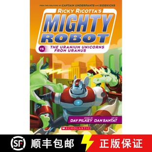 【3-4周达】Ricky Ricotta's Mighty Robot vs. the Uranium Unicorns from Uranus (Ricky Ricotta's Mighty ... [9780545630153]