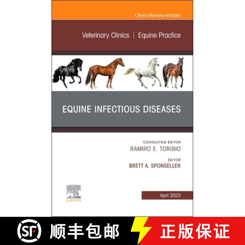 【3-4周达】Equine Infectious Diseases, an Issue of Veterinary Clinics of North America: Equine Practi... [9780323960632]
