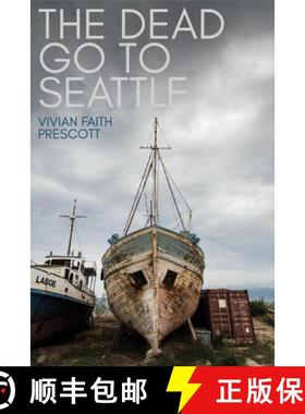 【3-4周达】The Dead Go to Seattle [9781597099042]