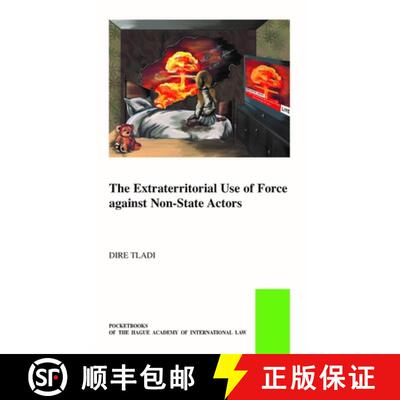 预订 Extraterritorial Use of Force Against Non-State Actors [9789004521476]