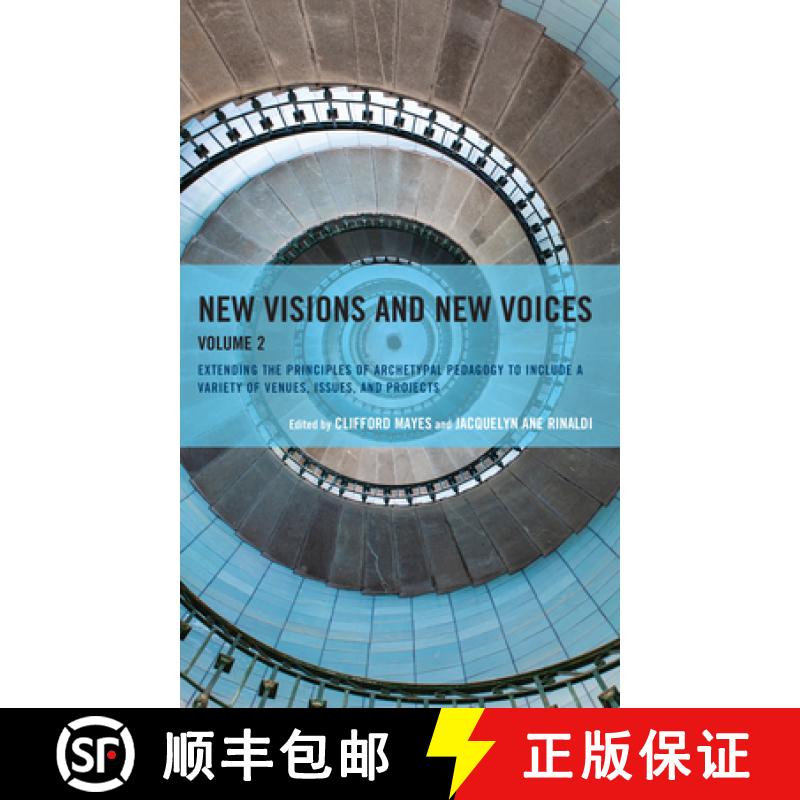 【3-4周达】New Visions and New Voices: Extending the Principles of Archetypal Pedagogy to Include a V... [9781475870084]