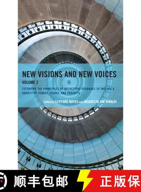 预订 New Visions and New Voices: Extending the Principles of Archetypal Pedagogy to Include a Variety... [9781475870084]