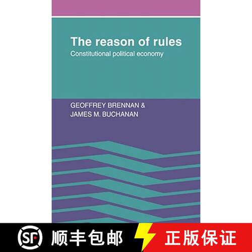 【3-4周达】The Reason of Rules: Constitutional Political Economy [9780521070904]