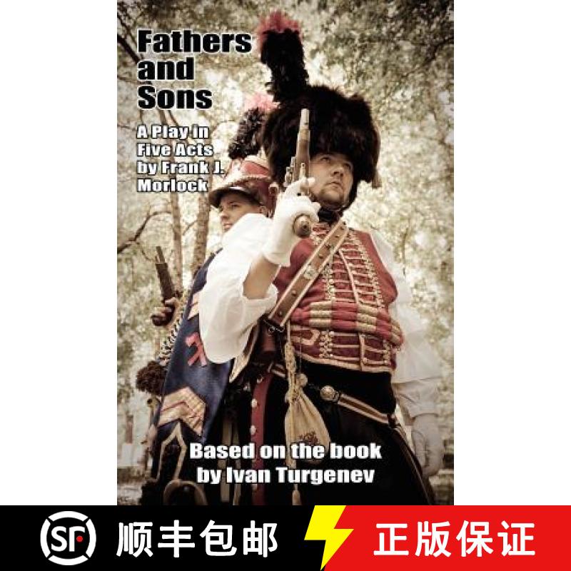 【2-3周达】Fathers and Sons: A Play in Five Acts [9781434444134]