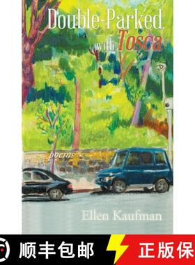 预订 Double-Parked, with Tosca: Poems [9781773490663]