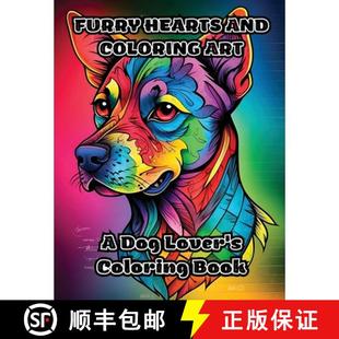 【3-4周达】Furry Hearts and Coloring Art: A Dog Lover's Coloring Book [9798869009661]