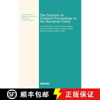 【3-4周达】Transfer of Criminal Proceedings in the European Union: An exploration of the current prac... [9789462363144]