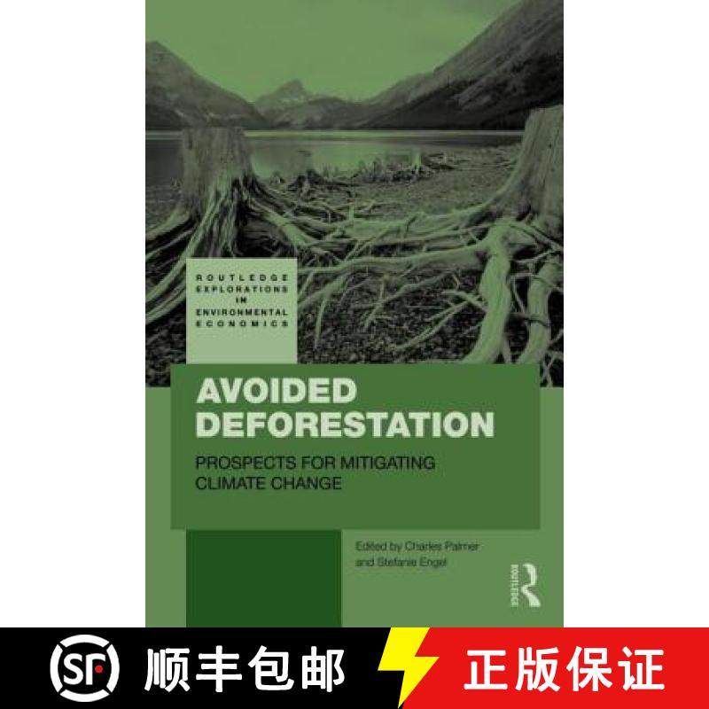 【3-4周达】Avoided Deforestation : Prospects for Mitigating Climate Change [9780415619806]