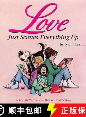 【3-4周达】Love Just Screws Everything Up, Volume 17: A for Better or for Worse Collection [9780836221282]
