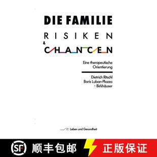 【3-4周达】Die Familie: Risiken und Chancen: Eine therapeutische Orientierung (3. Auflage 1987) [9783764318666]
