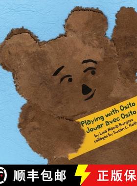 【3-4周达】Playing with Osito | Jouer avec Osito: bilingual English and French | bilingue en Anglais ... [9781939604309]