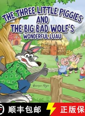 【3-4周达】The Three Little Piggies and The Big Bad Wolf's Wonderful Luau [9781965030011]