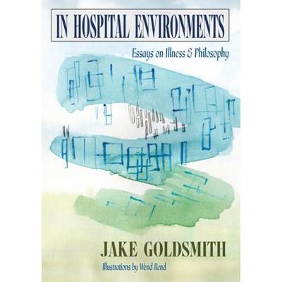 【4周达】In Hospital Environments: Essays on Illness and Philosophy [9781952386930]