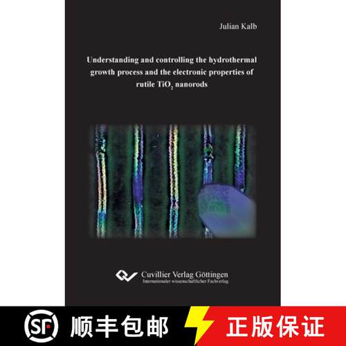 【3-4周达】Understanding and controlling the hydrothermal growth process and the electronic propertie... [9783736971264]