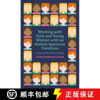 【3-4周达】Working with Girls and Young Women with an Autism Spectrum Condition: A Practical Guide fo... [9781785924200]
