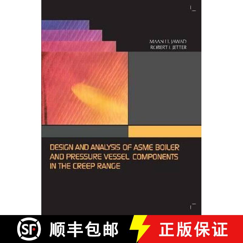 【3-4周达】Design and Analysis of ASME Boiler & Pressure Vessel Components in the Creep Range [9780791802847]