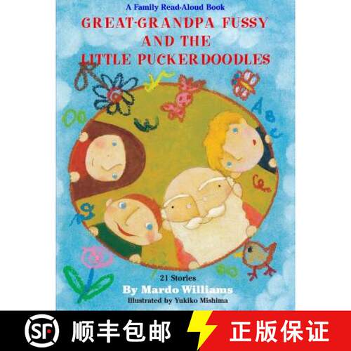 【3-4周达】Great-Grandpa Fussy and the Little Puckerdoodles [9780996501309]