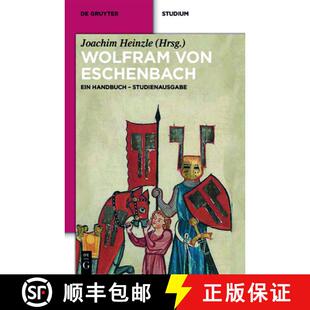 【3-4周达】Wolfram Von Eschenbach: Ein Handbuch. Studienausgabe [9783110349160]