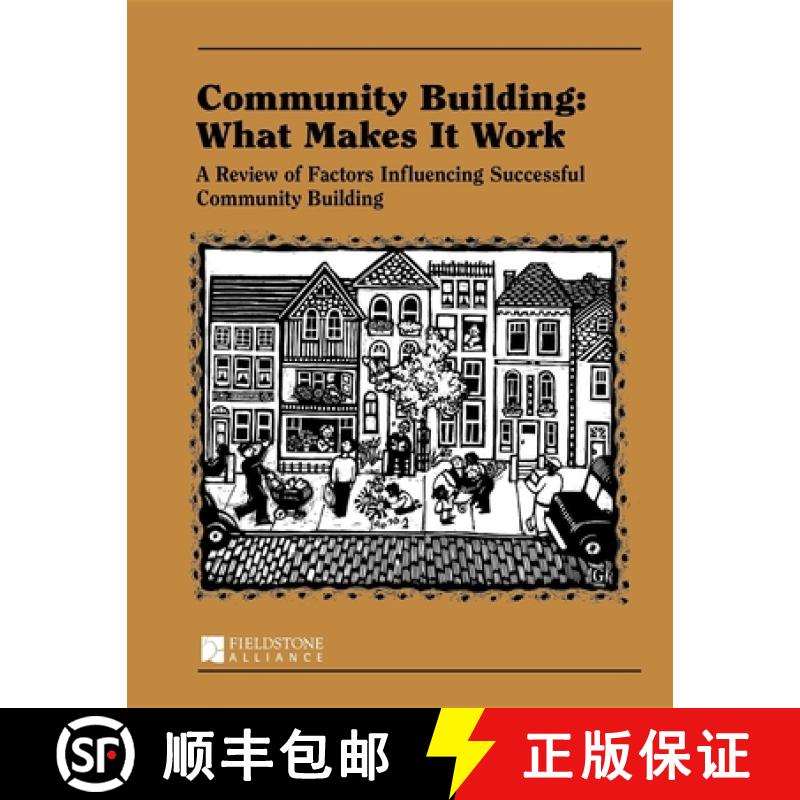 【3-4周达】Community Building: What Makes It Work : A Review of Factors Influencing Successful Commun... [9781630263003]