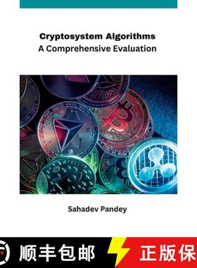 【3-4周达】Cryptosystem Algorithms A Comprehensive Evaluation [9781770073210]