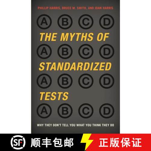 【3-4周达】The Myths of Standardized Tests: Why They Don't Tell You What You Think They Do [9780810896147]