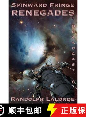 预订 Spinward Fringe Broadcast 8: Renegades [9780993739811]