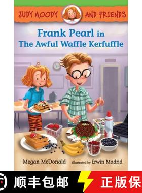【3-4周达】Judy Moody and Friends: Frank Pearl in the Awful Waffle Kerfuffle [9780763657178]