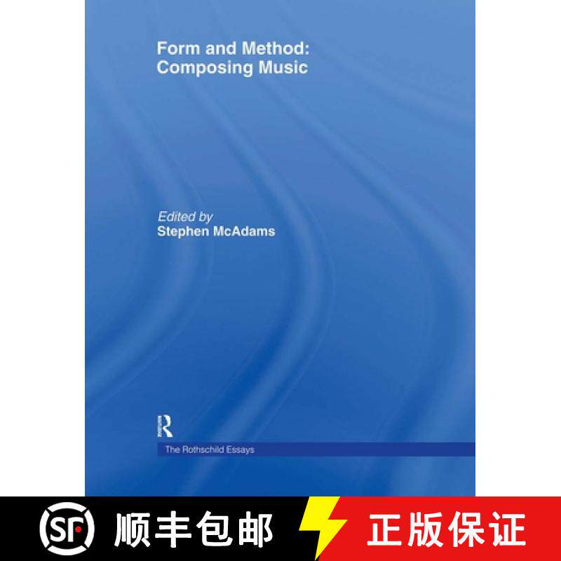 【3-4周达】Form and Method: Composing Music: The Rothschild Essays [9789057551369]